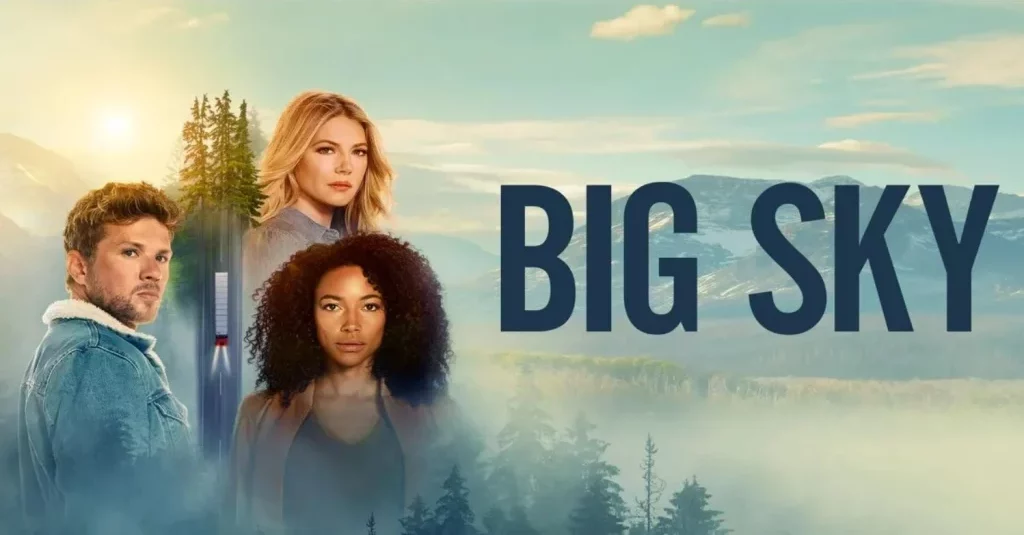 Big Sky Season 3 Release Date, Renewal updates and Where to Watch
