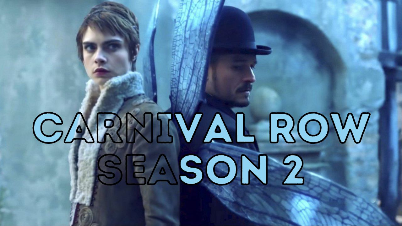 Carnival Row Season 2 Release Date Confirmed and Trailer Update
