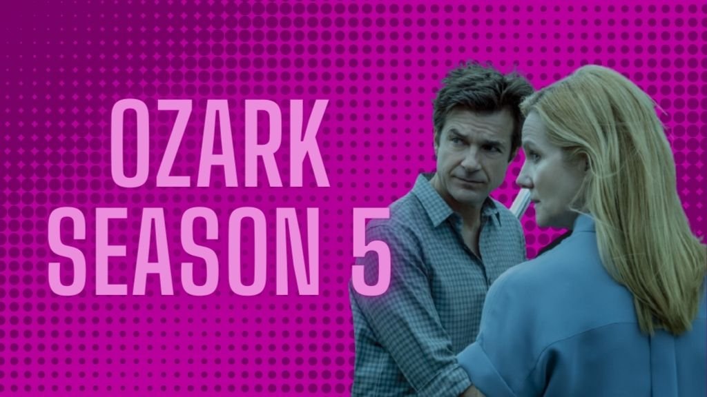 Ozark Season 5 Release Date - Will the series return for another run?