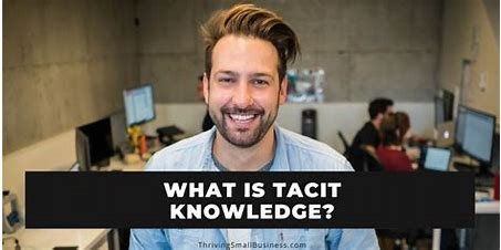 tacit-knowledge-is-most-closely-related-to
